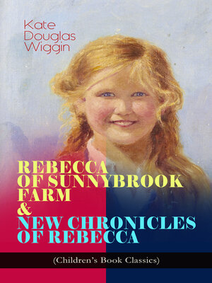 cover image of Rebecca of Sunnybrook Farm & New Chronicles of Rebecca